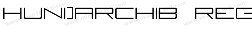 Huni_Archib Regular字体转换